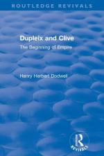 Revival: Dupleix and Clive (1920) af Henry Herbert Dodwell