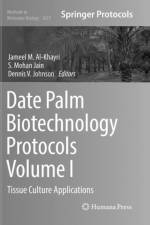 Date Palm Biotechnology Protocols Volume I