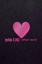 Mad Libs After Dark af Mad Libs