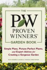 The Proven Winners Garden Book af Ruth Rogers Clausen