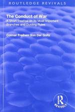 Revival: The Conduct of War (1908) af Colmar Freiherr von de Goltz