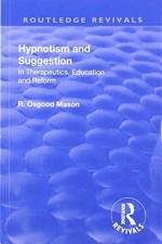 Revival: Hypnotism and Suggestion (1901) af R. Osgood Mason