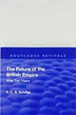 Revival: The Future of the British Empire (1936) af Ferdinand Canning Scott Schiller