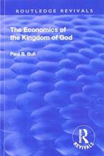 Revival: The Economics of the Kingdom of God (1927) af Paul B. Bull