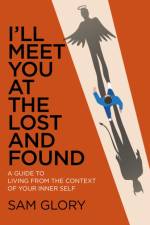 I'll Meet You at The Lost and Found af Sam Glory