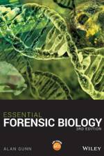 Essential Forensic Biology af Alan (Liverpool John Moores University Gunn