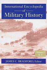 International Encyclopedia of Military History af James C. Bradford