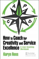 How to Coach for Creativity and Service Excellence af Karyn Ross