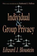 Individual and Group Privacy af Edward J. Bloustein