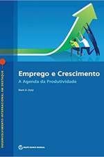 Emprego e Crescimento af Mark A. Dutz