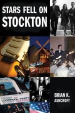 Stars Fell on Stockton af Brian K. Ashcroft