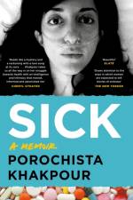 Sick af Porochista Khakpour