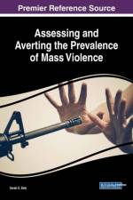 Assessing and Averting the Prevalence of Mass Violence