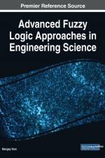 Advanced Fuzzy Logic Approaches in Engineering Science