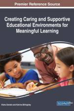 Creating Caring and Supportive Educational Environments for Meaningful Learning