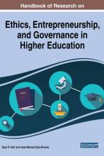 Handbook of Research on Ethics, Entrepreneurship, and Governance in Higher Education