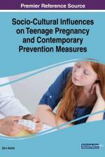Socio-Cultural Influences on Teenage Pregnancy and Contemporary Prevention Measures