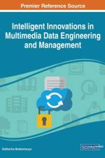 Intelligent Innovations in Multimedia Data Engineering and Management