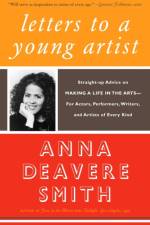 Letters to a Young Artist af Anna Deavere Smith