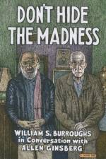 Don't Hide the Madness