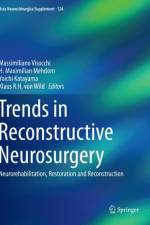 Trends in Reconstructive Neurosurgery