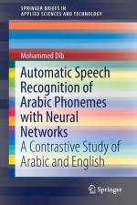 Automatic Speech Recognition of Arabic Phonemes with Neural Networks af Mohammed Dib