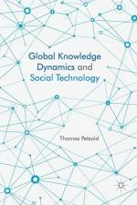 Global Knowledge Dynamics and Social Technology af Thomas Petzold