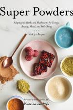 Super Powders af Katrine Van Wyk