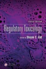 Regulatory Toxicology, Third Edition