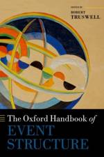 The Oxford Handbook of Event Structure