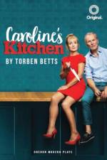 Caroline's Kitchen af Torben (Author) Betts