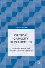 Critical Capacity Development af Farhad Analoui