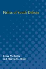 Fishes of South Dakota af Reeve Bailey