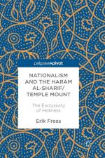 Nationalism and the Haram al-Sharif/Temple Mount af Erik Freas