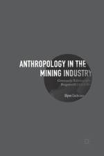 Anthropology in the Mining Industry af Glynn Cochrane