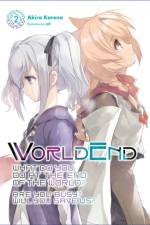 WorldEnd: What Do You Do at the End of the World? Are You Busy? Will You Save Us?, Vol. 2 af Akira Kareno