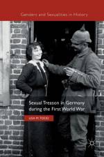 Sexual Treason in Germany during the First World War af Lisa M. Todd
