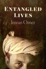 Entangled Lives af Imran Omer