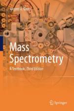 Mass Spectrometry af Jurgen H Gross