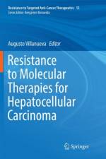 Resistance to Molecular Therapies for Hepatocellular Carcinoma