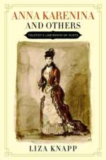 Anna Karenina and Others af Liza Knapp