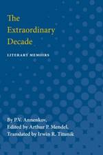 The Extraordinary Decade af P.V. Annenkov