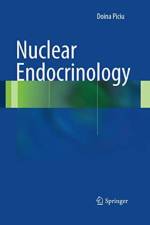 Nuclear Endocrinology af Doina Piciu