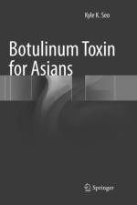 Botulinum Toxin for Asians af Kyle K Seo