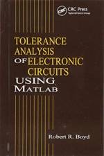 Tolerance Analysis of Electronic Circuits Using MATLAB af Robert (University of California Boyd