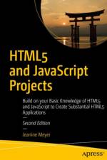 HTML5 and JavaScript Projects af Jeanine Meyer