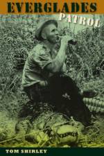 Everglades Patrol af Tom Shirley