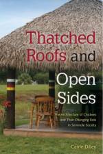 Thatched Roofs and Open Sides af Carrie Dilley