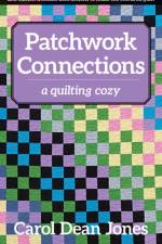 Patchwork Connections af Carol Dean Jones