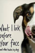 What I Lick Before Your Face ... and Other Haikus By Dogs af Jamie Coleman